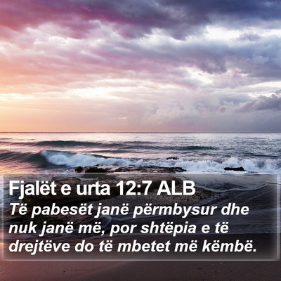 Fjalët e urta 12:7 ALB Bible Verse Image