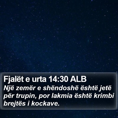 Fjalët e urta 14:30 ALB Bible Verse Image