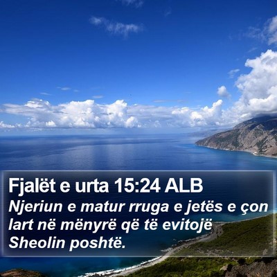 Fjalët e urta 15:24 ALB Bible Verse Image