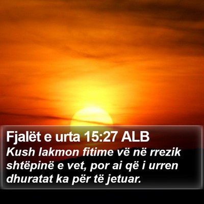 Fjalët e urta 15:27 ALB Bible Verse Image