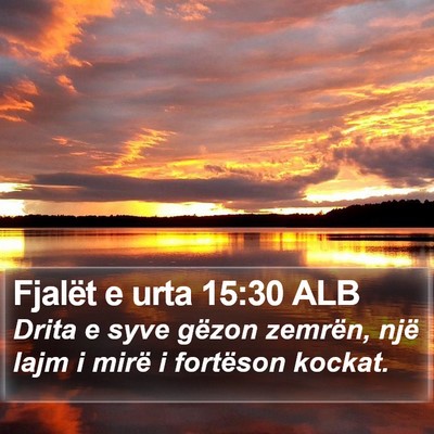 Fjalët e urta 15:30 ALB Bible Verse Image