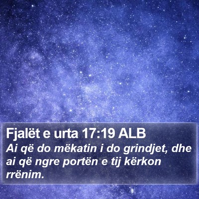 Fjalët e urta 17:19 ALB Bible Verse Image