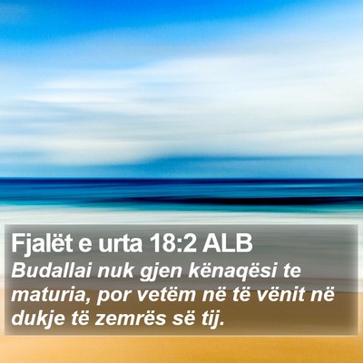 Fjalët e urta 18:2 ALB Bible Verse Image