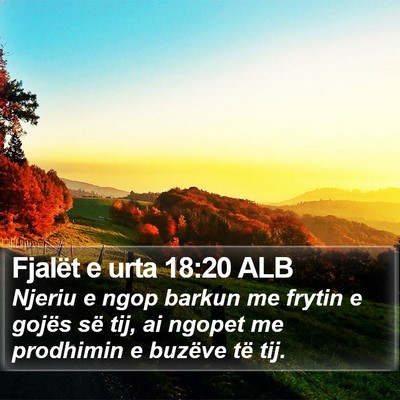 Fjalët e urta 18:20 ALB Bible Verse Image