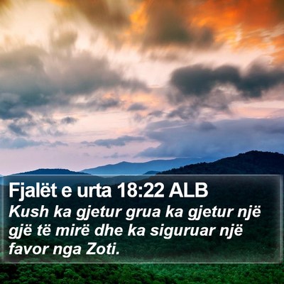 Fjalët e urta 18:22 ALB Bible Verse Image