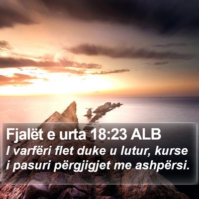Fjalët e urta 18:23 ALB Bible Verse Image