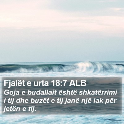 Fjalët e urta 18:7 ALB Bible Verse Image