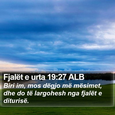 Fjalët e urta 19:27 ALB Bible Verse Image