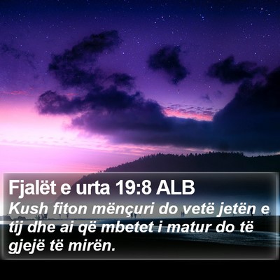 Fjalët e urta 19:8 ALB Bible Verse Image