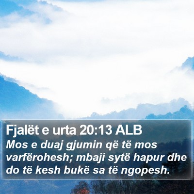 Fjalët e urta 20:13 ALB Bible Verse Image