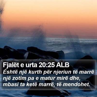Fjalët e urta 20:25 ALB Bible Verse Image