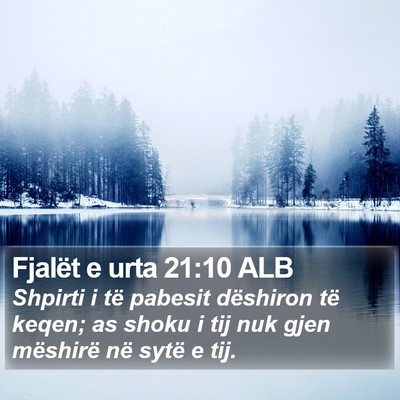 Fjalët e urta 21:10 ALB Bible Verse Image