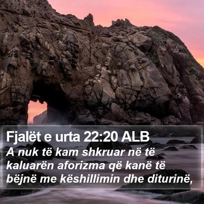 Fjalët e urta 22:20 ALB Bible Verse Image