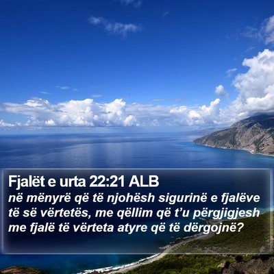 Fjalët e urta 22:21 ALB Bible Verse Image