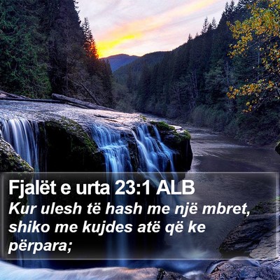 Fjalët e urta 23:1 ALB Bible Verse Image