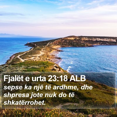 Fjalët e urta 23:18 ALB Bible Verse Image