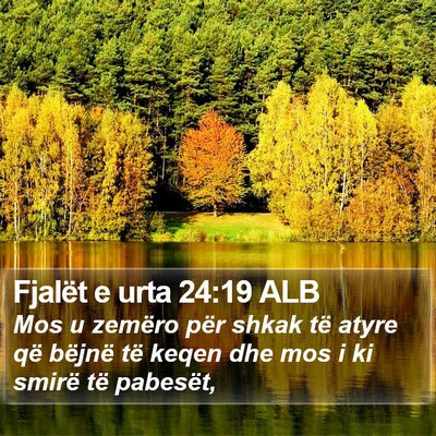 Fjalët e urta 24:19 ALB Bible Verse Image