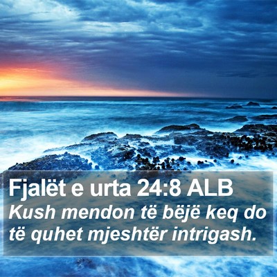 Fjalët e urta 24:8 ALB Bible Verse Image