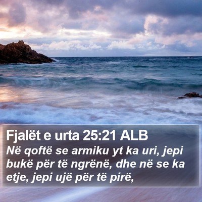 Fjalët e urta 25:21 ALB Bible Verse Image