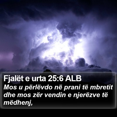 Fjalët e urta 25:6 ALB Bible Verse Image