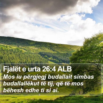 Fjalët e urta 26:4 ALB Bible Verse Image