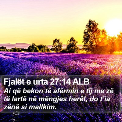 Fjalët e urta 27:14 ALB Bible Verse Image