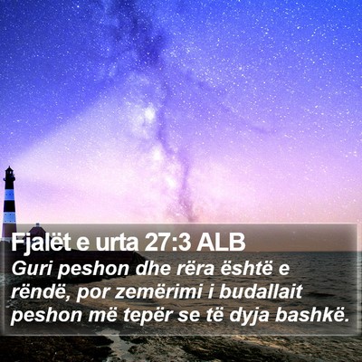 Fjalët e urta 27:3 ALB Bible Verse Image