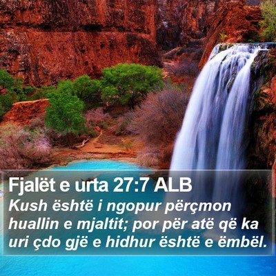 Fjalët e urta 27:7 ALB Bible Verse Image