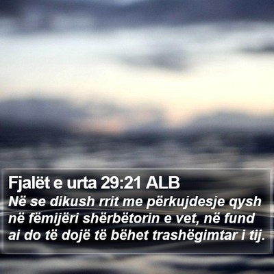 Fjalët e urta 29:21 ALB Bible Verse Image
