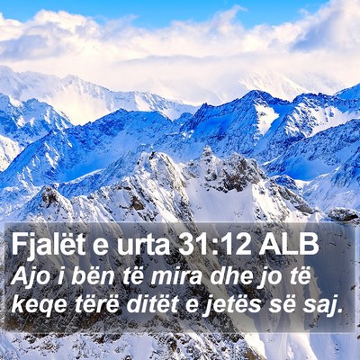 Fjalët e urta 31:12 ALB Bible Verse Image