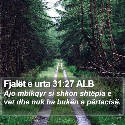 Fjalët e urta 31:27 ALB Bible Verse Image
