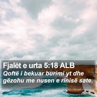 Fjalët e urta 5:18 ALB Bible Verse Image