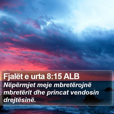 Fjalët e urta 8:15 ALB Bible Verse Image