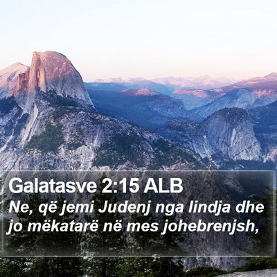 Galatasve 2:15 ALB Bible Verse Image