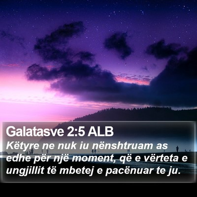 Galatasve 2:5 ALB Bible Verse Image