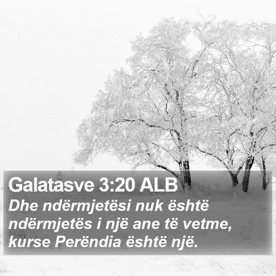 Galatasve 3:20 ALB Bible Verse Image