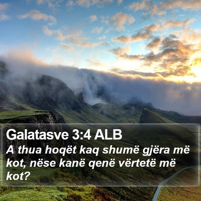 Galatasve 3:4 ALB Bible Verse Image