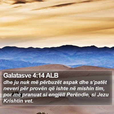 Galatasve 4:14 ALB Bible Verse Image