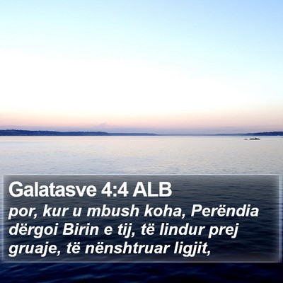 Galatasve 4:4 ALB Bible Verse Image
