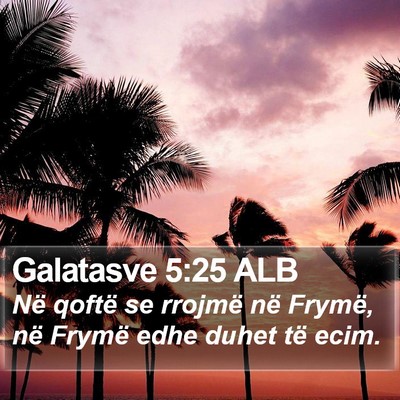 Galatasve 5:25 ALB Bible Verse Image