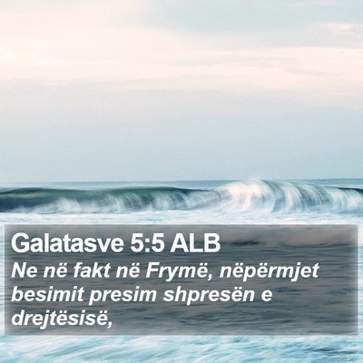 Galatasve 5:5 ALB Bible Verse Image