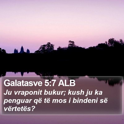 Galatasve 5:7 ALB Bible Verse Image