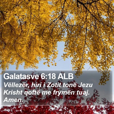 Galatasve 6:18 ALB Bible Verse Image