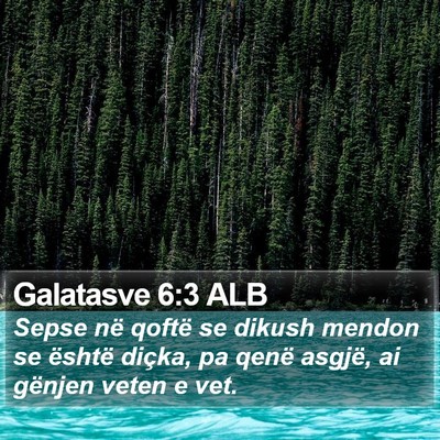 Galatasve 6:3 ALB Bible Verse Image