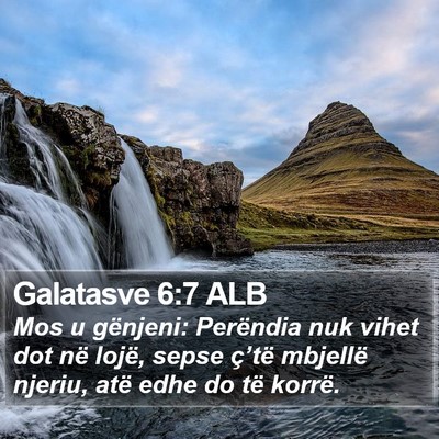 Galatasve 6:7 ALB Bible Verse Image