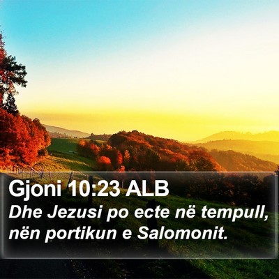 Gjoni 10:23 ALB Bible Verse Image