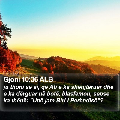Gjoni 10:36 ALB Bible Verse Image