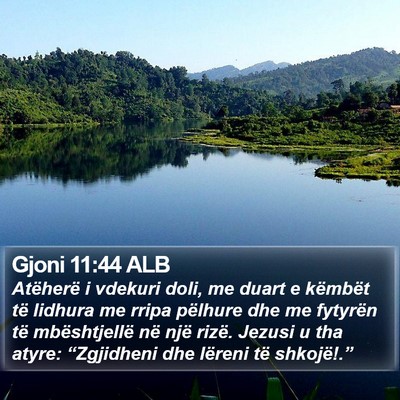 Gjoni 11:44 ALB Bible Verse Image