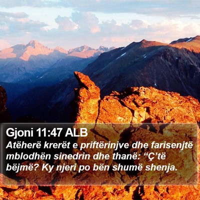 Gjoni 11:47 ALB Bible Verse Image