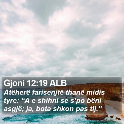 Gjoni 12:19 ALB Bible Verse Image